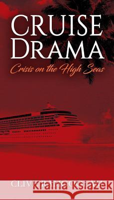 CRUISE Drama: Crisis on the High Seas