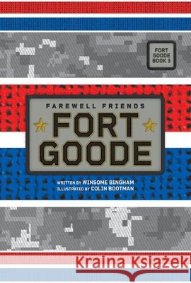 Farewell Friends (Fort Goode, Book #3)