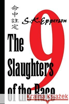 The Slaughters of the Race