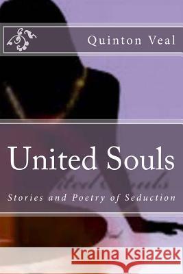 United Souls: Stories and Poetry of Seduction
