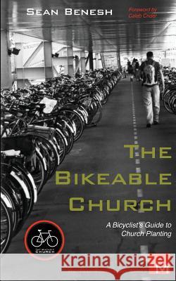 The Bikeable Church: A Bicyclist's Guide to Church Planting