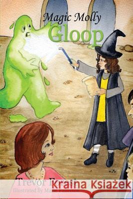 Magic Molly Book 2: Gloop