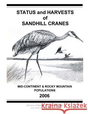 Status and Harvests of Sandhill Cranes: Mid-Continent and Rocky Mountain Populations