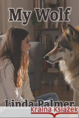 My Wolf: Wolf of My Heart