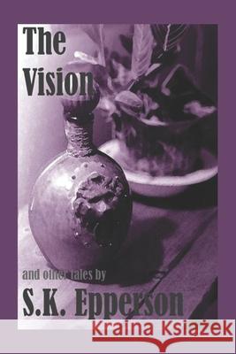 The Vision And Other Tales