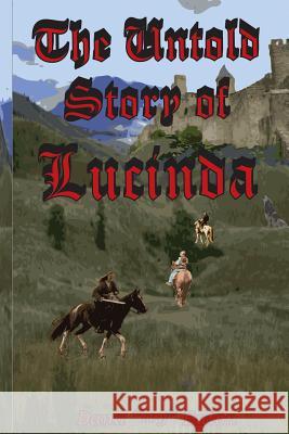 The Untold Story of Lucinda