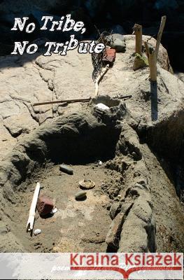 No Tribe, No Tribute: Poems by Marc Pietrzykowski