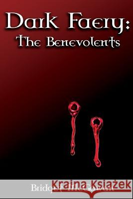 Dark Faery I: The Benevolents