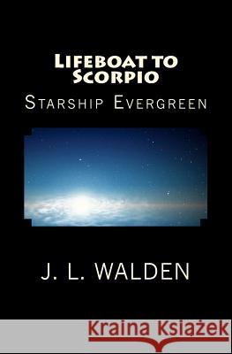 Lifeboat to Scorpio: Starship Evergreen.