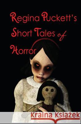 Regina Puckett's Short Tales of Horror