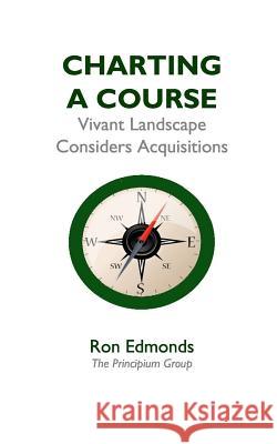 Charting a Course: Acquisition Strategies in The Green Industry