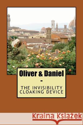 Oliver & Daniel: The Invisiblity Cloaking Device