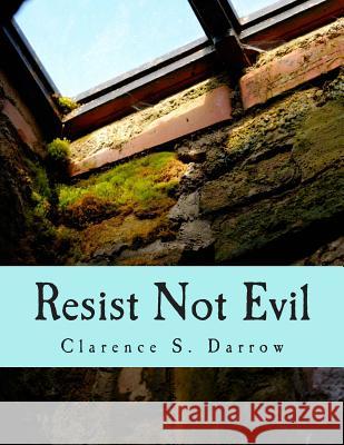 Resist Not Evil (Large Print Edition)