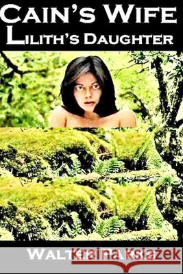 Cain's Wife, Lilith's Daughter