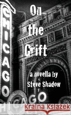 On the Grift: a novella