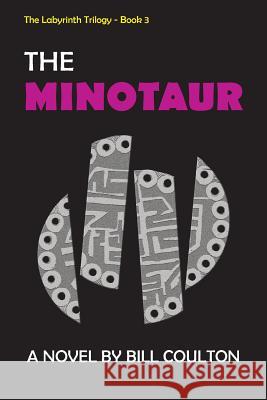 The Minotaur: The Labyrinth Trilogy - Book 3