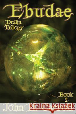 Ebudae: Dralin Trilogy