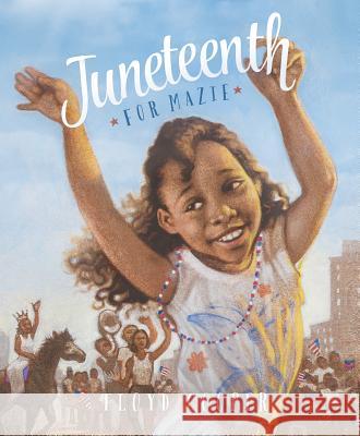 Juneteenth for Mazie