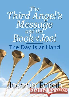 The Third Angel's Message and the Book of Joel