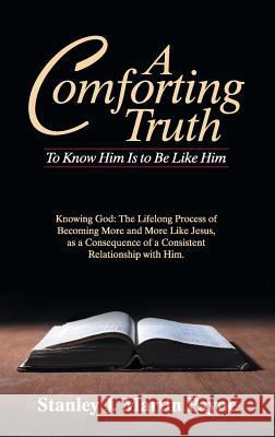 A Comforting Truth: To Know Him Is to Be Like Him