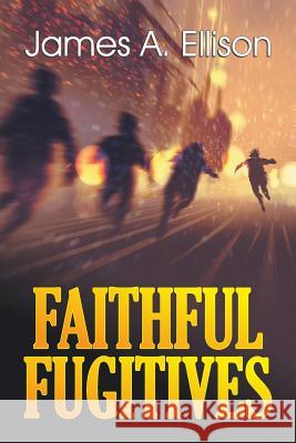 Faithful Fugitives