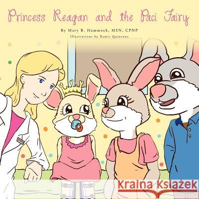 Princess Reagan and the Paci Fairy