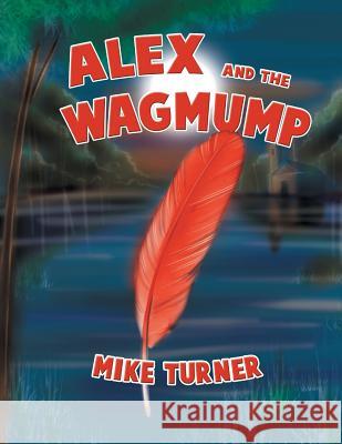 Alex and the Wagmump