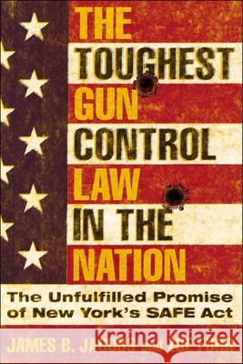 The Toughest Gun Control Law in the Nation: The Unfulfilled Promise of New York's Safe ACT - audiobook