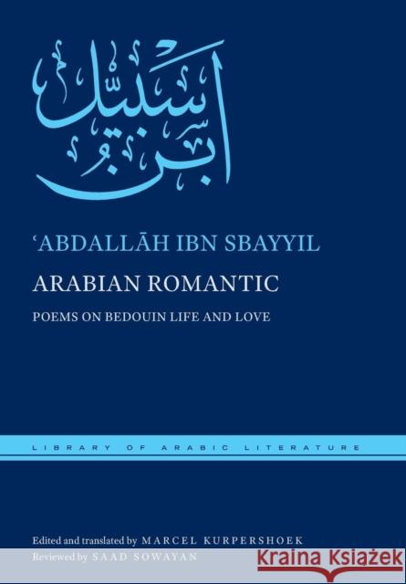 Arabian Romantic: Poems on Bedouin Life and Love