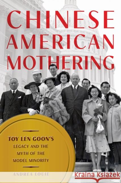 Chinese American Mothering: Toy Len Goon's Legacy and the Myth of the Model Minority