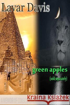 Green Apples (Sold Separately): A Memoir of Consciousness