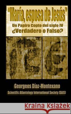 El papiro copto de María, esposa de Jesús ¿Verdadero o Falso?: El primer informe preliminar paleográfico del papiro del supuesto Evangelio de la Espos