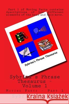 Sybrina's Phrase Thesaurus: Moving Parts - Part 1