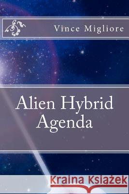 Alien Hybrid Agenda