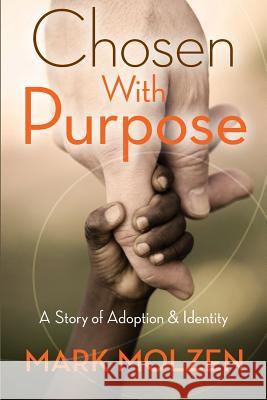 Chosen with Purpose: A Story of Adoption and Identity