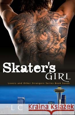 Skater's Girl: Lovers and Other Strangers