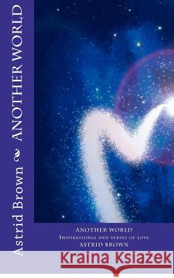 Another World: Inspirational and verses of love