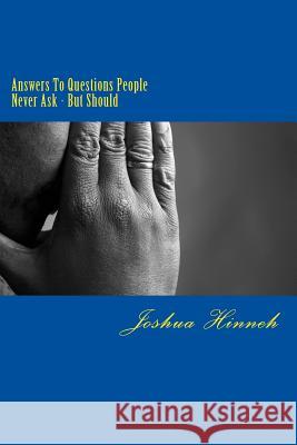 Answers To Questions People Never Ask: But Should