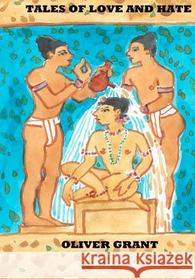 Tales of Love and Hate: A Collection of Stories