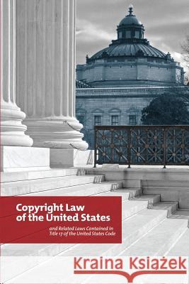 Copyright Law of the United States and Related Laws Contained in Title 17 of the United States Code: Circular 92