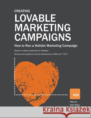 Loveable Marketing Campaigns: How to Run a Holistic Marketing Campaign