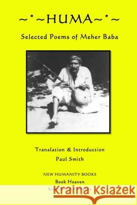 Huma: Selected Poems of Meher Baba