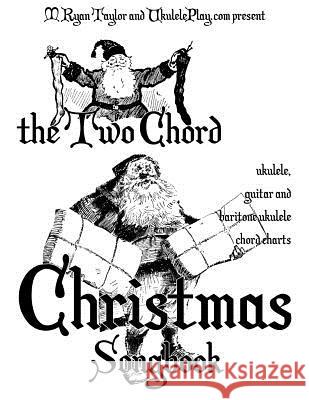 The Two Chord Christmas Songbook