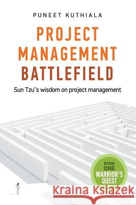 Project Management Battlefield: Sun Tzu's wisdom on project management
