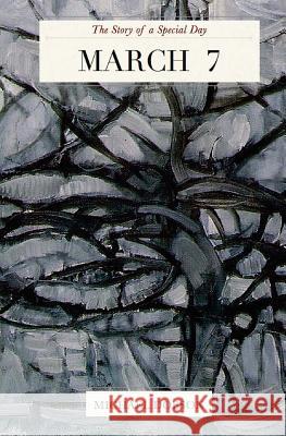 March 7: The Story of a Special Day: The Story of a Special Day, Vol. 67