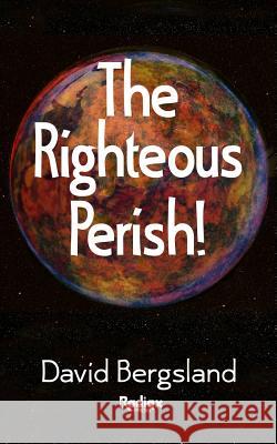 The Righteous Perish