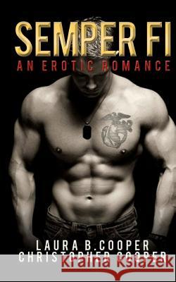 Semper Fi: An Erotic Romance