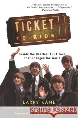 Ticket to Ride: Inside the Beatles' 1964 Tour That Changed the World [With CD (Audio)]