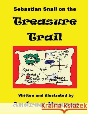 Sebastian Snail on the Treasure Trail: An illustrated 'Read-It-To-Me' Book