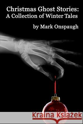 Christmas Ghost Stories: a collection of winter tales